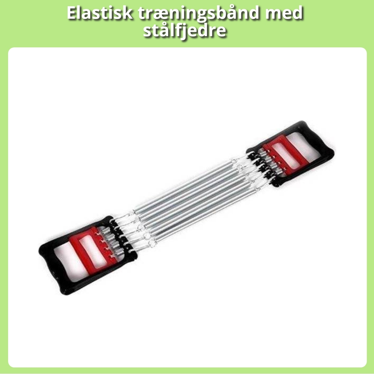 Anmeldelse af Elastisk træningsbånd med stålfjedre