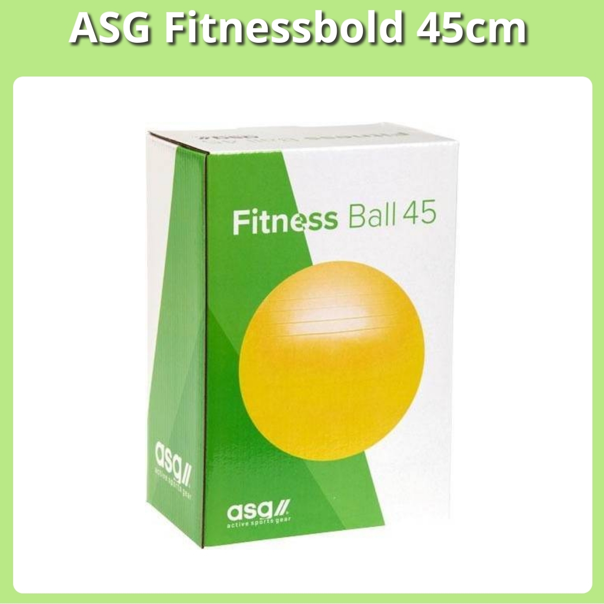 Anmeldelse af ASG Fitnessbold 45cm