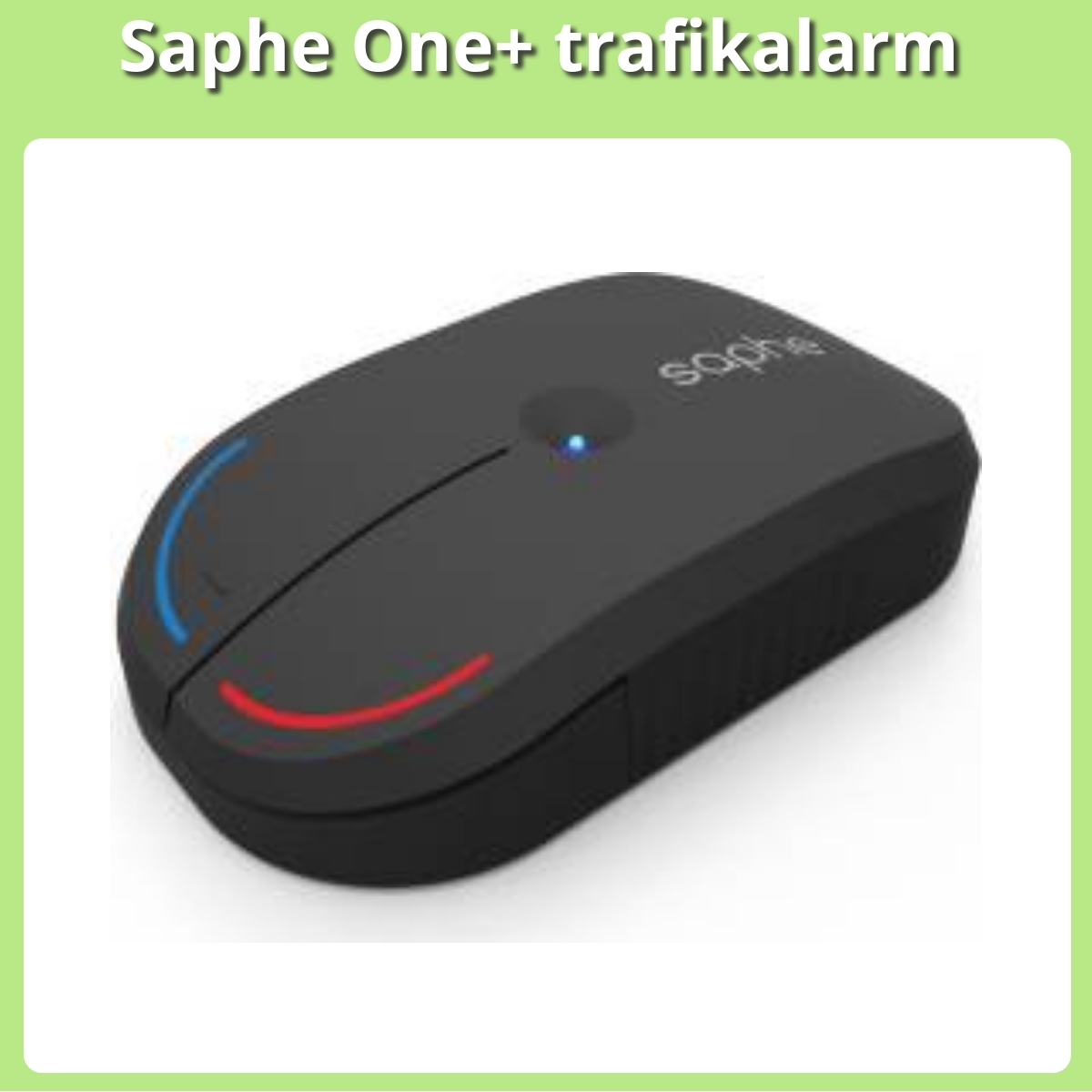 Anmeldelse af Saphe One+ trafikalarm