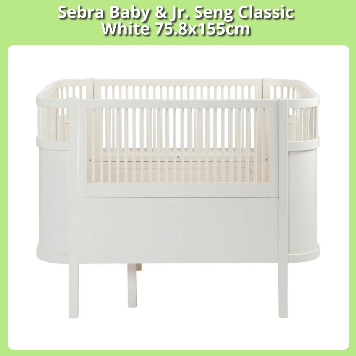 Anmeldelse af Sebra Baby & Jr. Seng Classic White 75.8x155cm