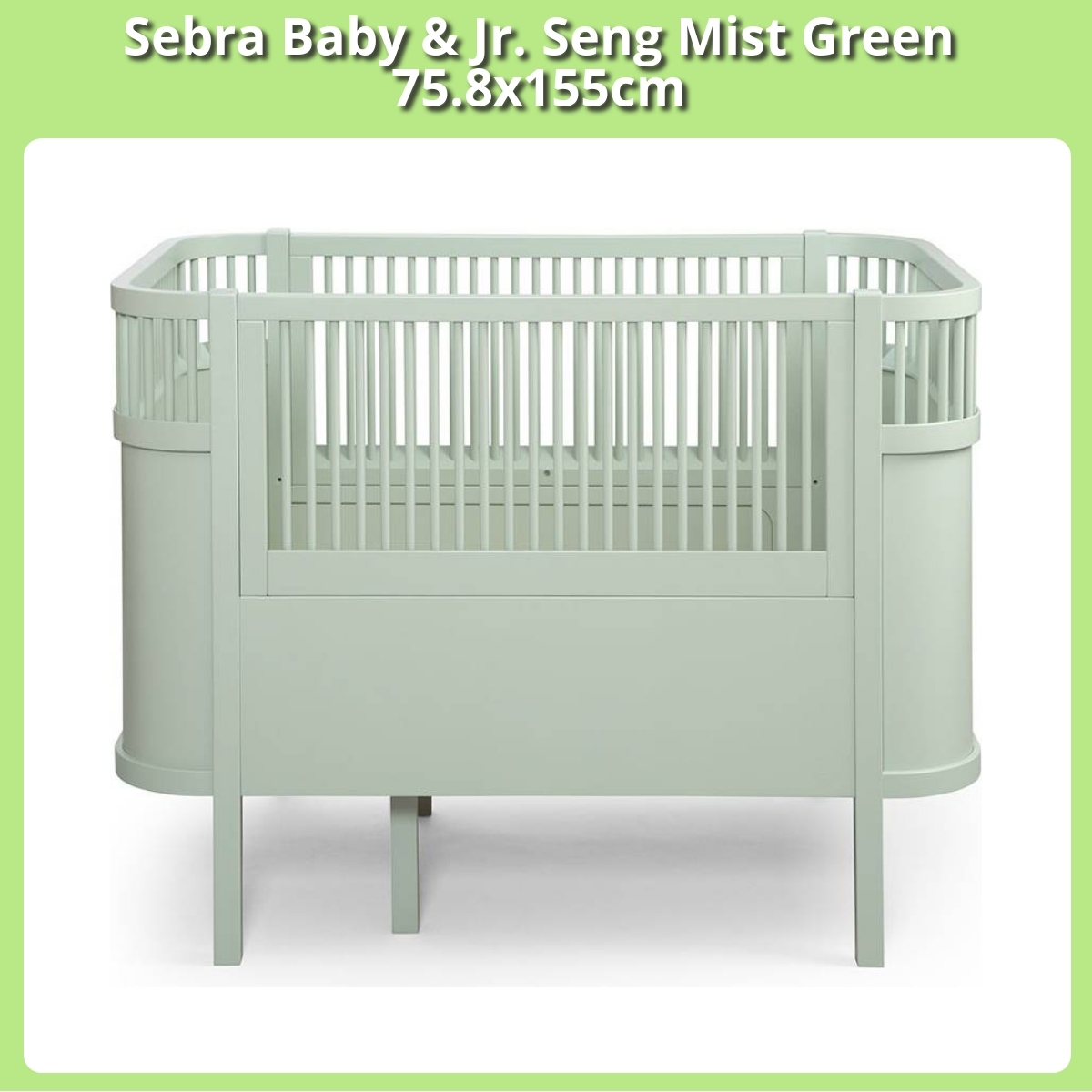 Anmeldelse af Sebra Baby & Jr. Seng Mist Green 75.8x155cm