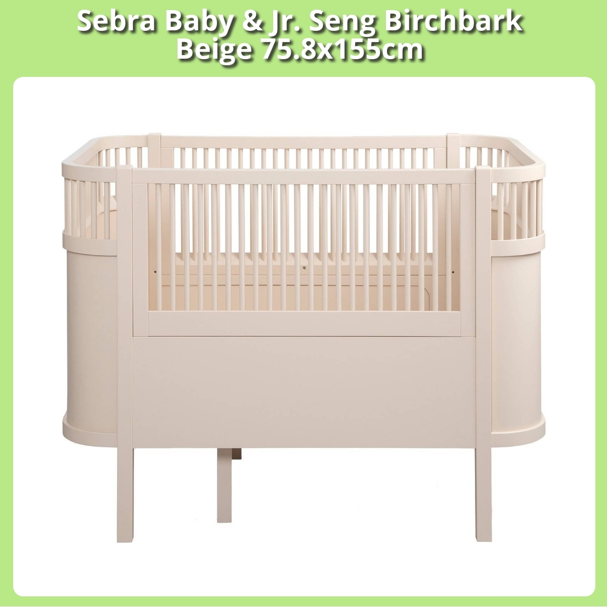 Anmeldelse af Sebra Baby & Jr. Seng Birchbark Beige 75.8x155cm