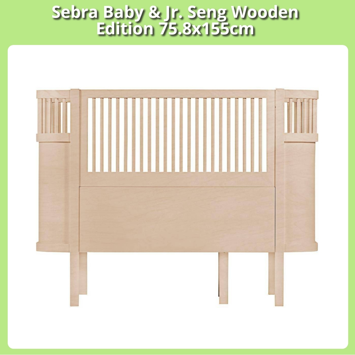 Anmeldelse af Sebra Baby & Jr. Seng Wooden Edition 75.8x155cm