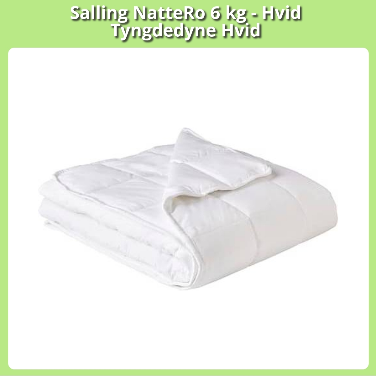 Anmeldelse af Salling NatteRo 6 kg - Hvid Tyngdedyne Hvid