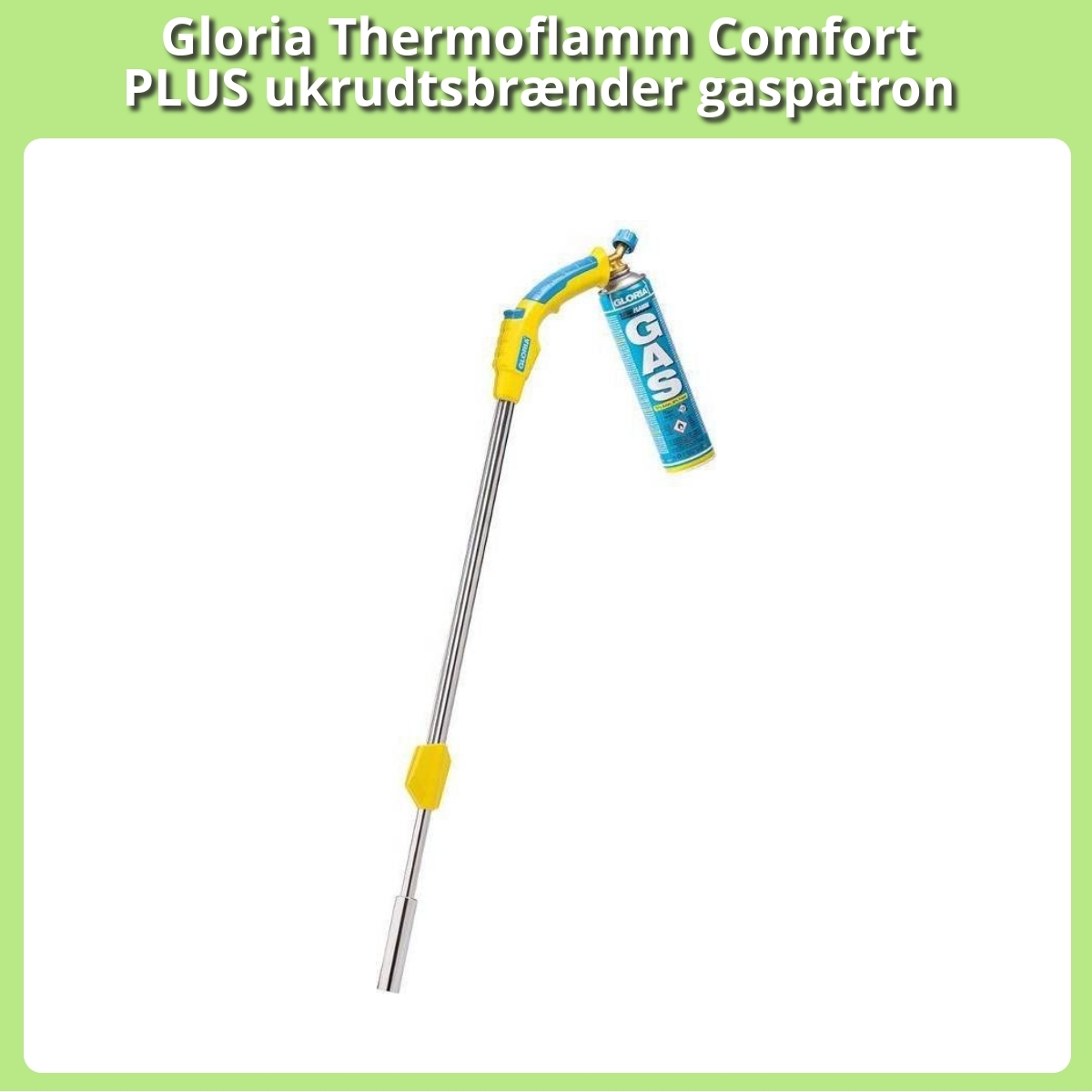 Anmeldelse af Gloria Thermoflamm Comfort PLUS ukrudtsbrænder gaspatron