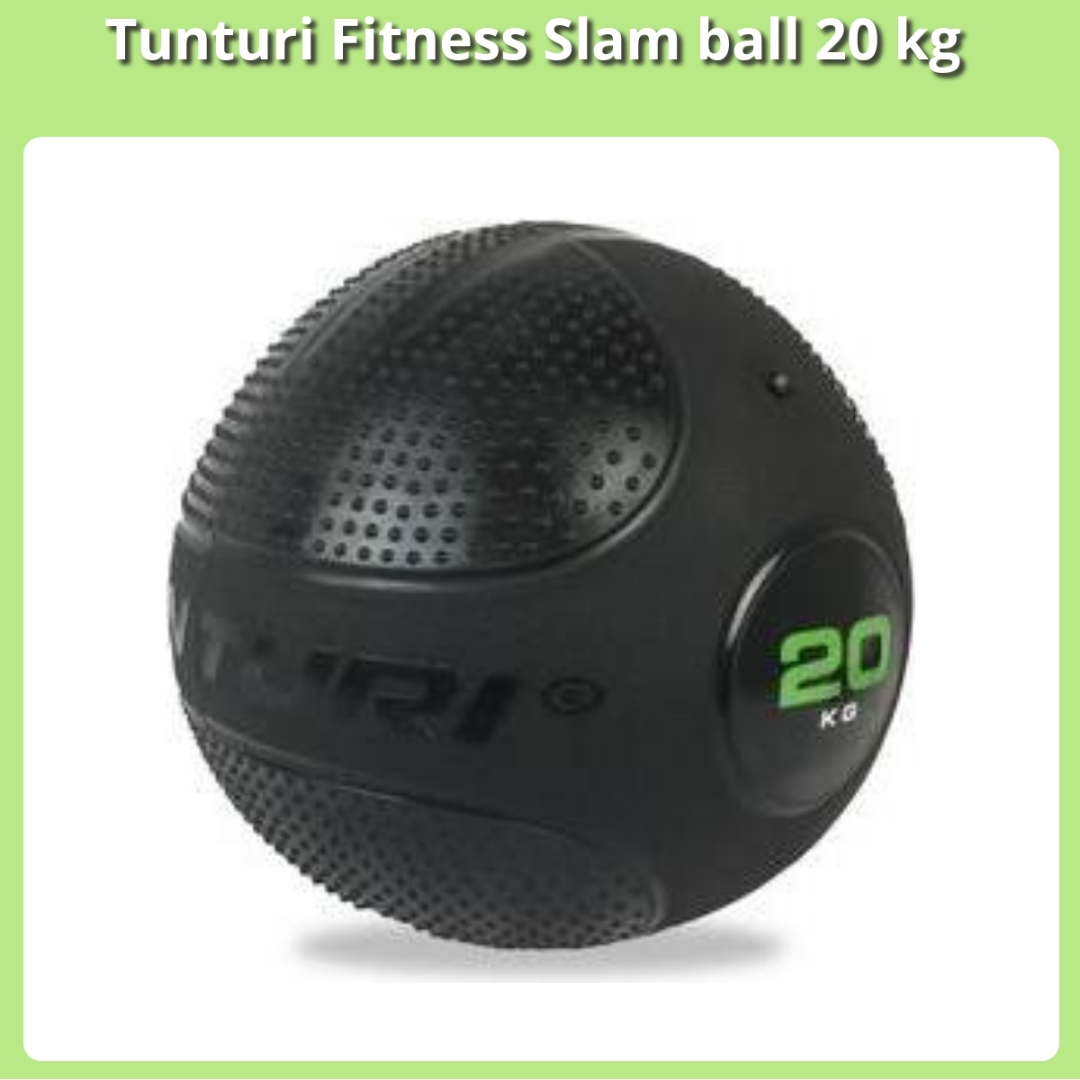 Anmeldelse af Tunturi Fitness Slam ball 20 kg