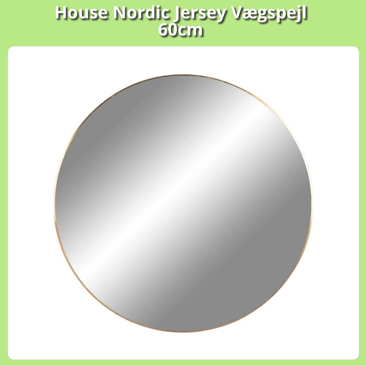 Anmeldelse af House Nordic Jersey Vægspejl 60cm