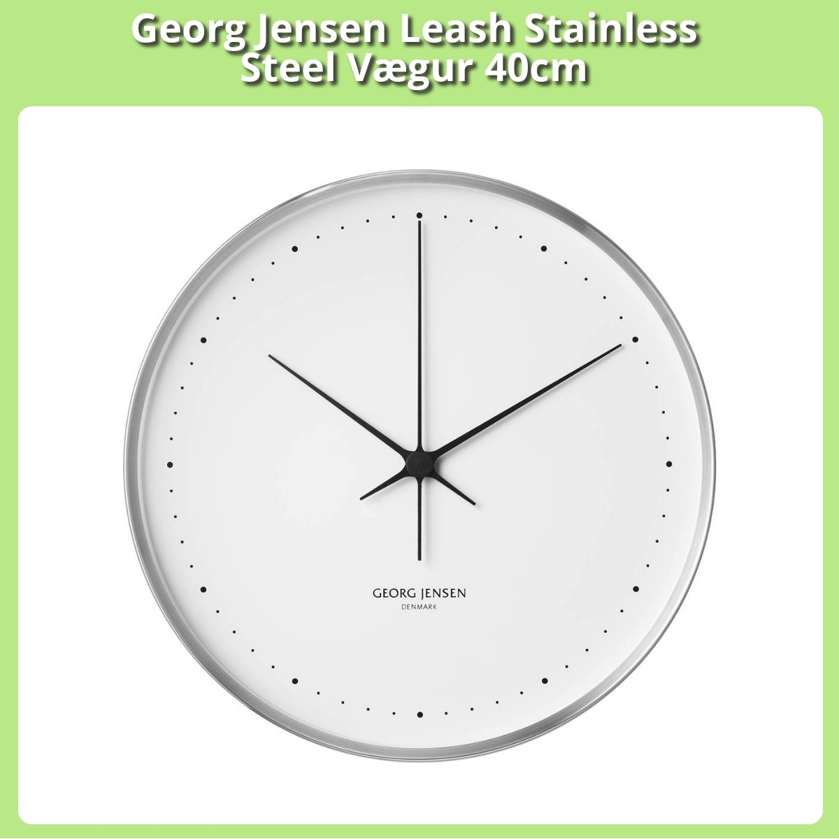 Anmeldelse af Georg Jensen Leash Stainless Steel Vægur 40cm