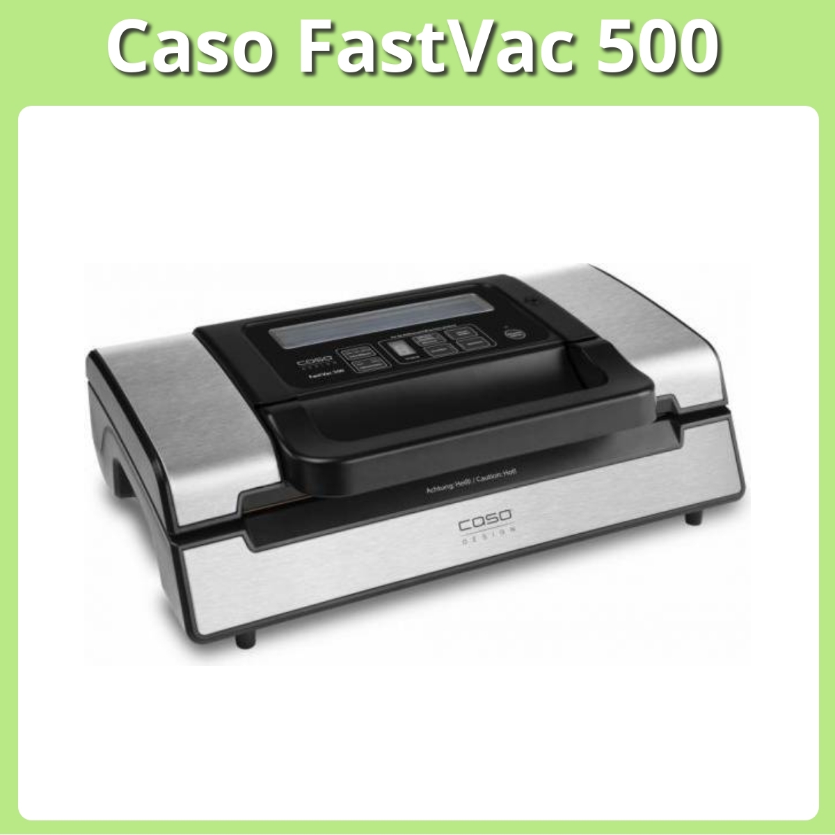 Anmeldelse af Caso FastVac 500