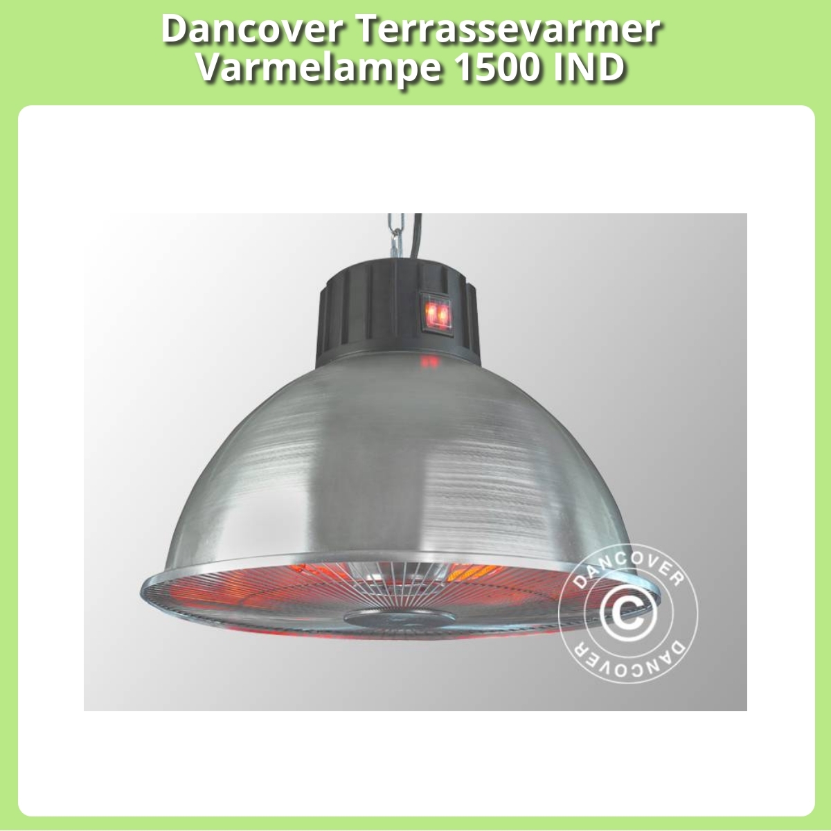 Anmeldelse af Dancover Terrassevarmer Varmelampe 1500 IND