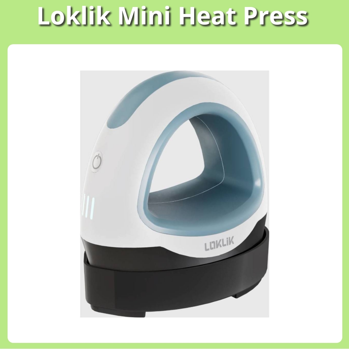 Anmeldelse af Loklik Mini Heat Press