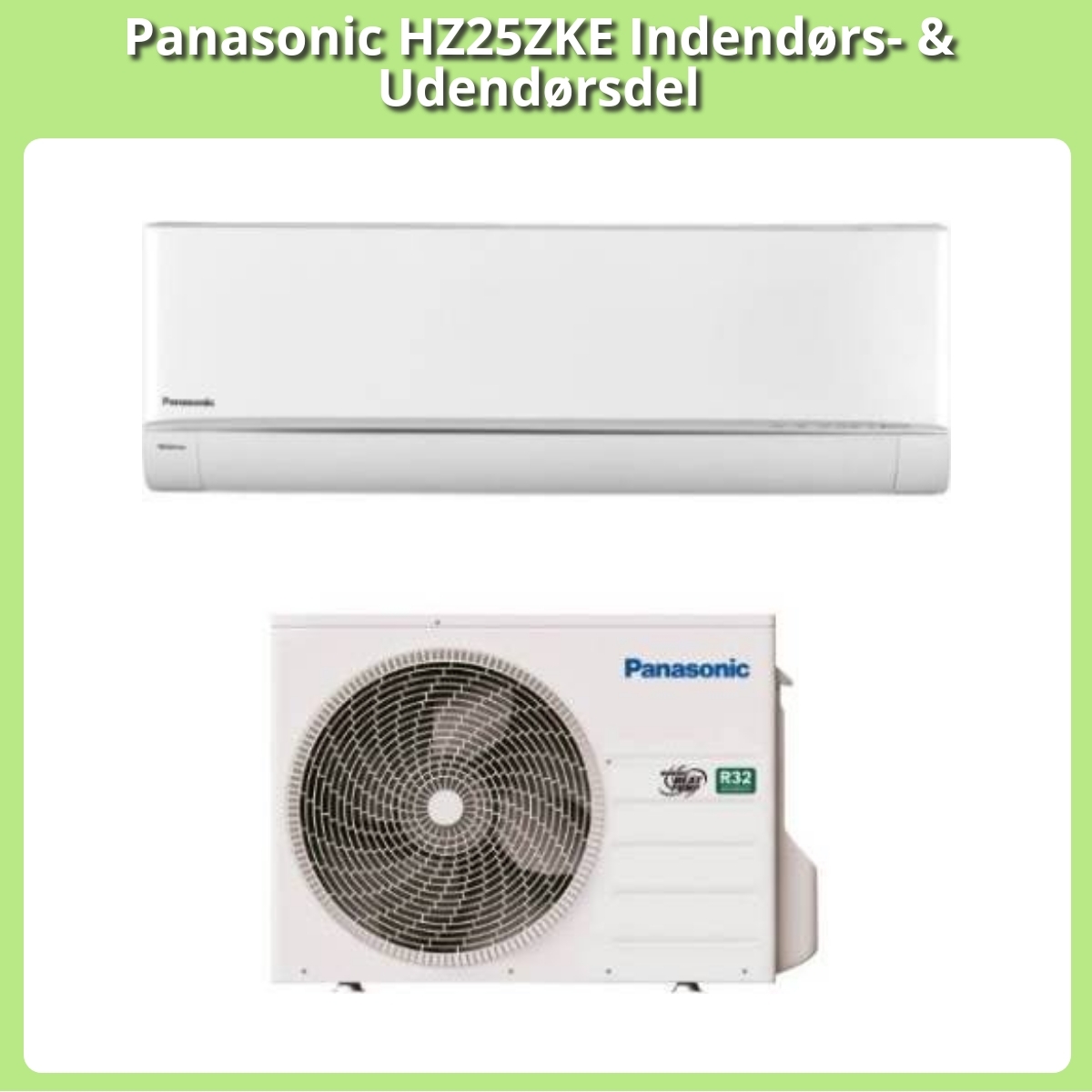 Anmeldelse af Panasonic HZ25ZKE Indendørs- & Udendørsdel