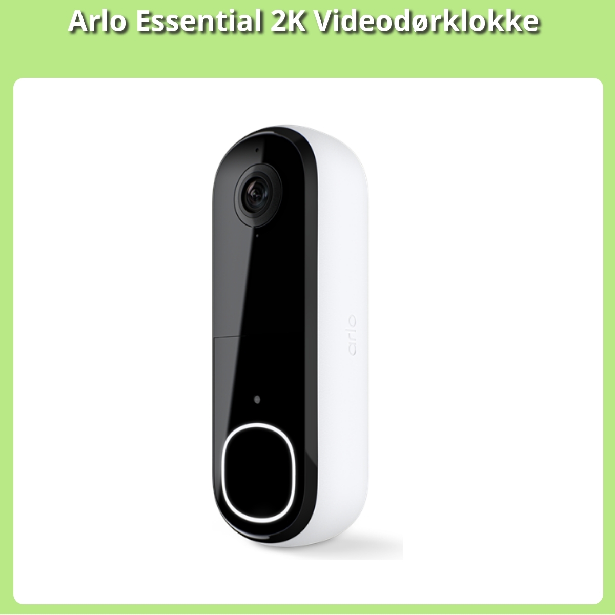 Anmeldelse af Arlo Essential 2K Videodørklokke