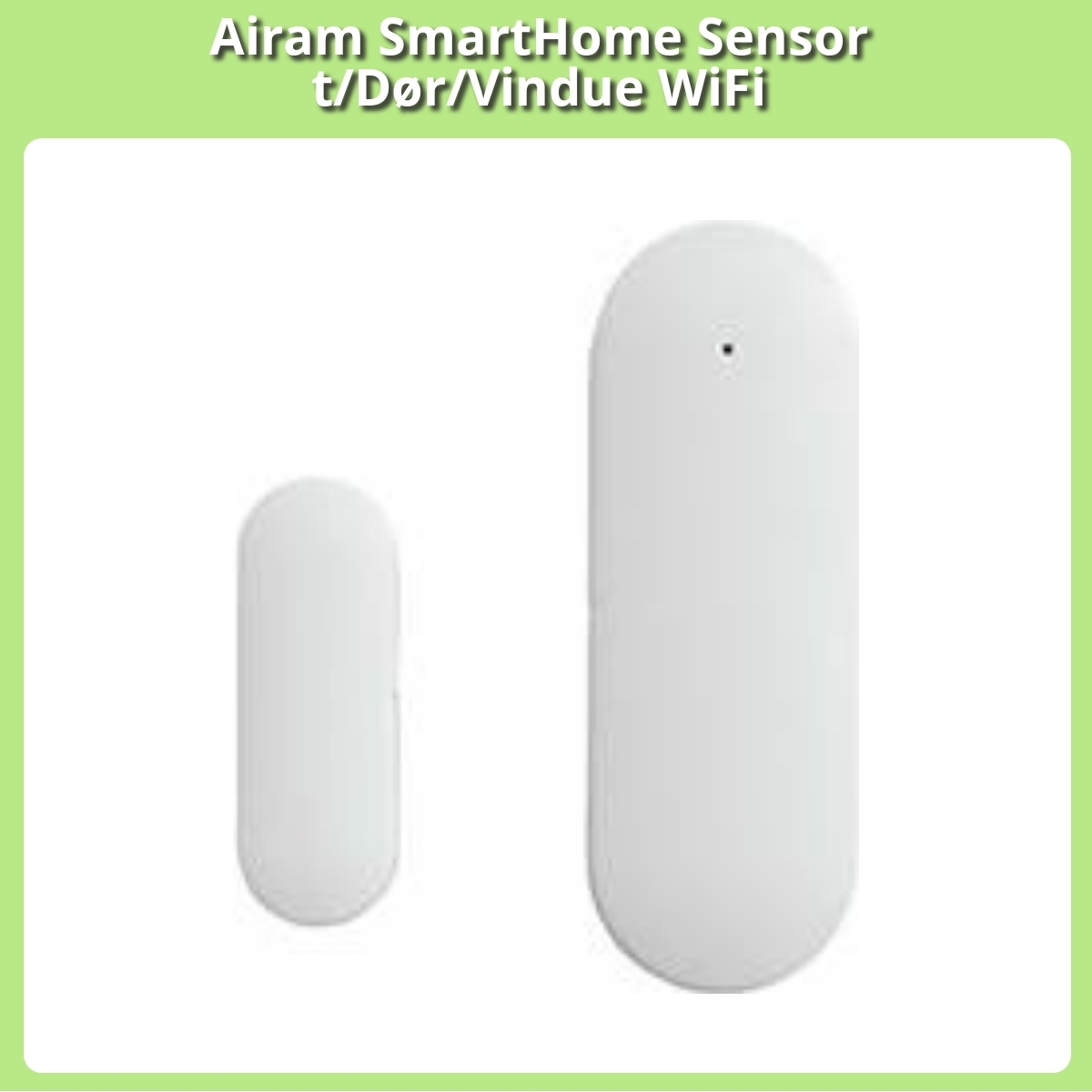 Anmeldelse af Airam SmartHome Sensor t/Dør/Vindue WiFi