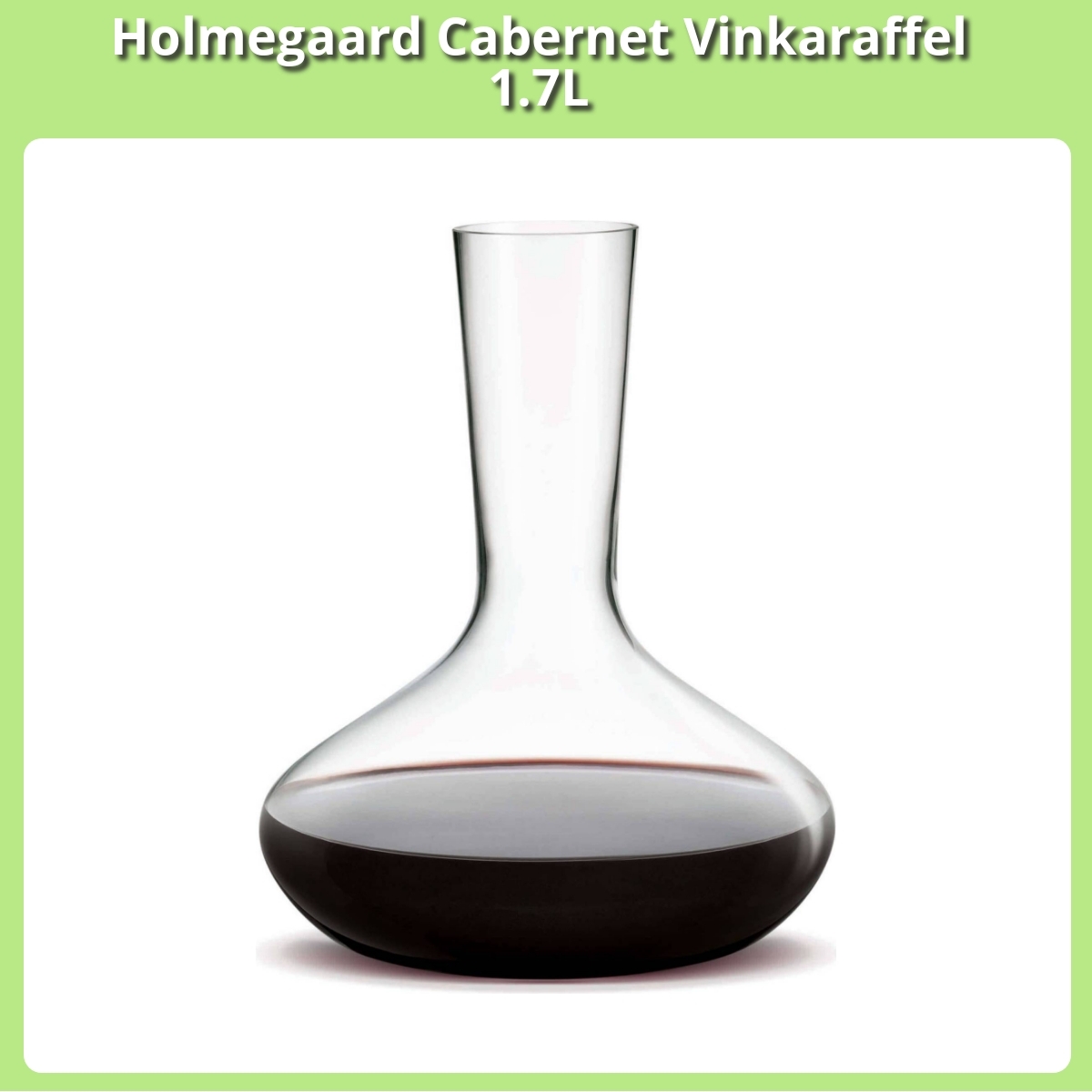 Anmeldelse af Holmegaard Cabernet Vinkaraffel 1.7L
