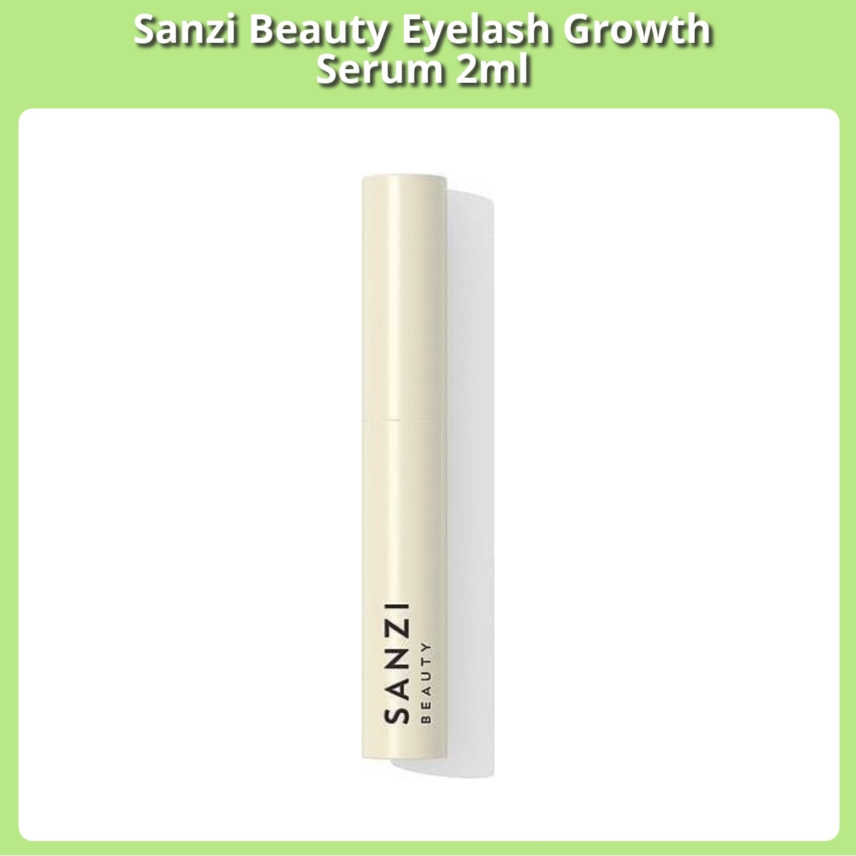 Anmeldelse af Sanzi Beauty Eyelash Growth Serum 2ml
