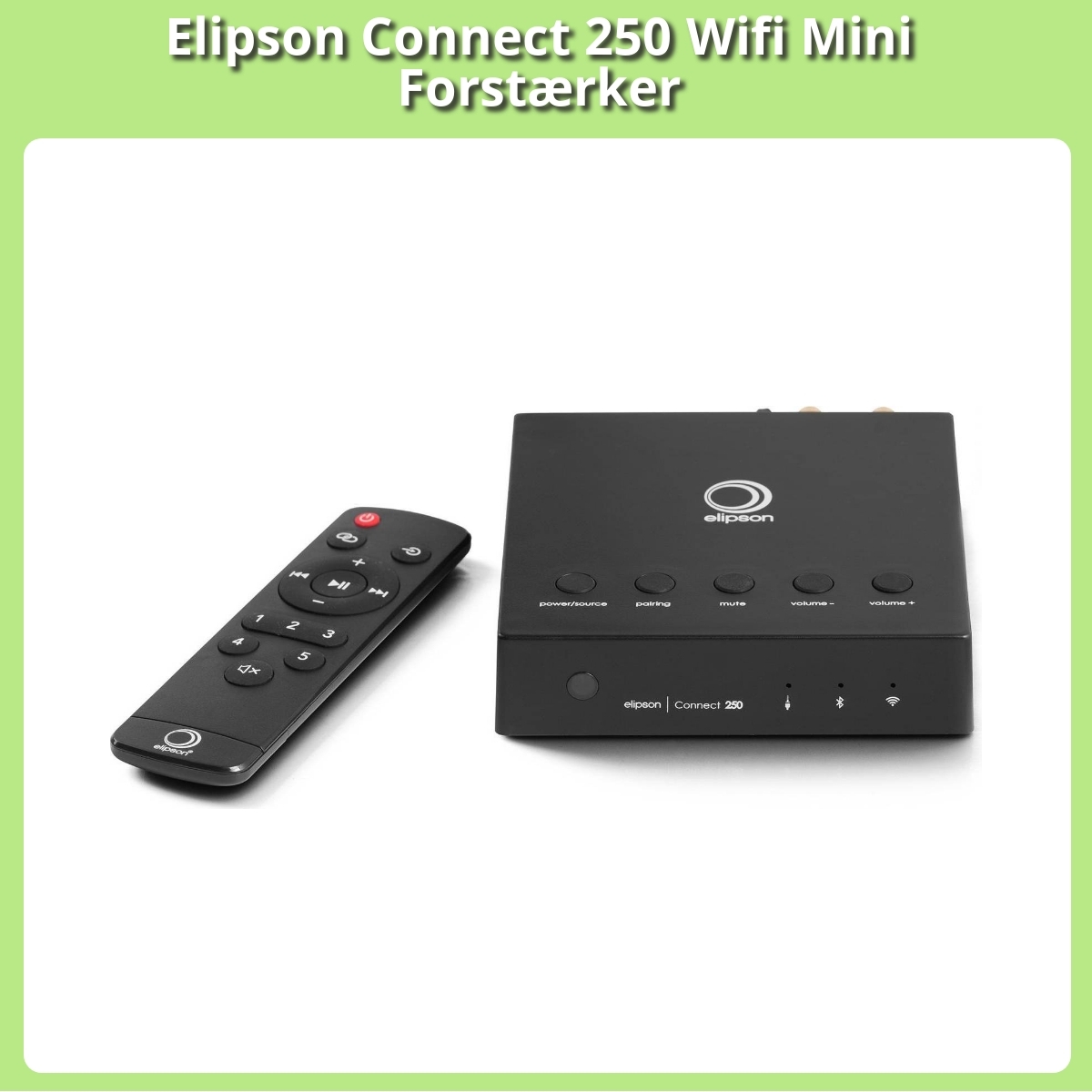 Anmeldelse af Elipson Connect 250 Wifi Mini Forstærker
